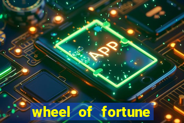 wheel of fortune slots games