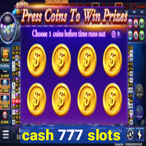 cash 777 slots