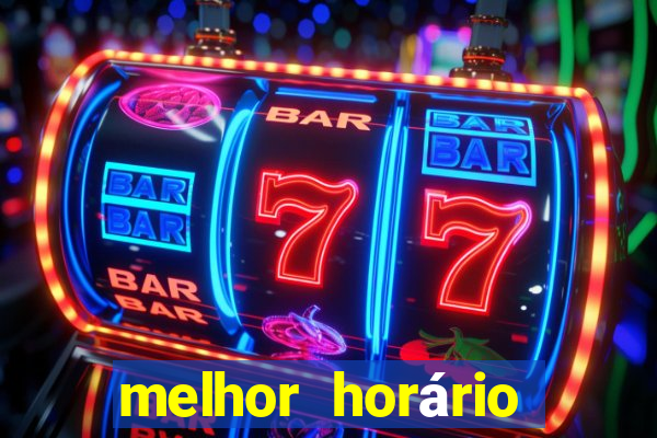 melhor horário para jogar slots