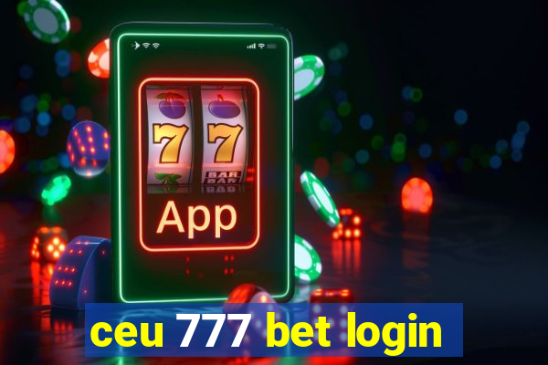 ceu 777 bet login