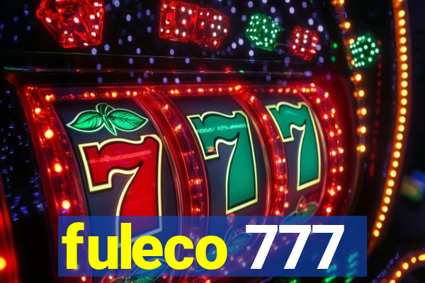 fuleco 777