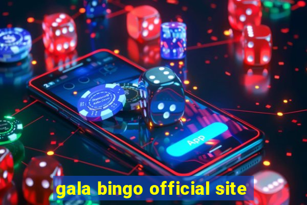 gala bingo official site