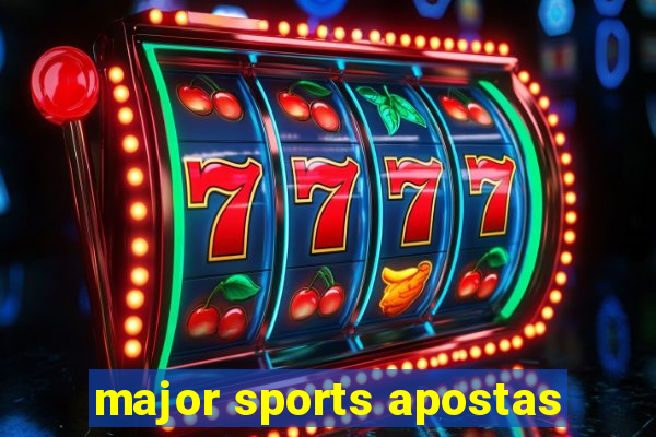 major sports apostas