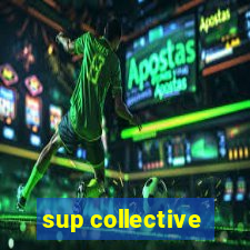 sup collective