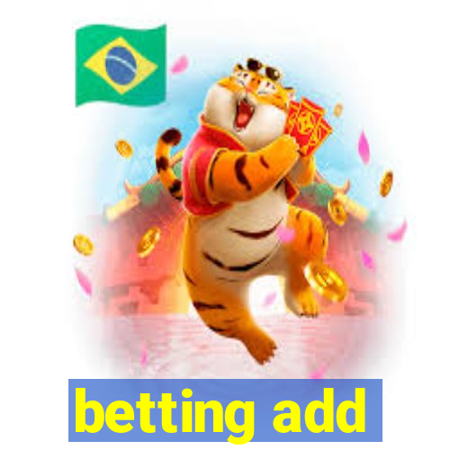 betting add