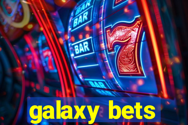 galaxy bets