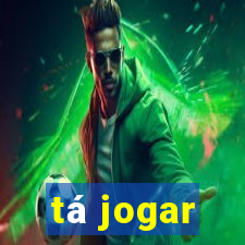 tá jogar