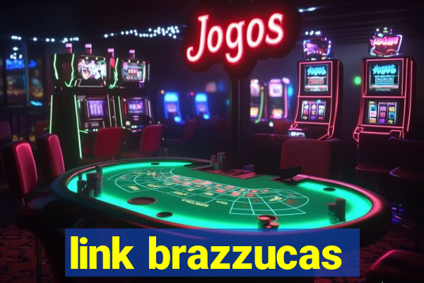 link brazzucas