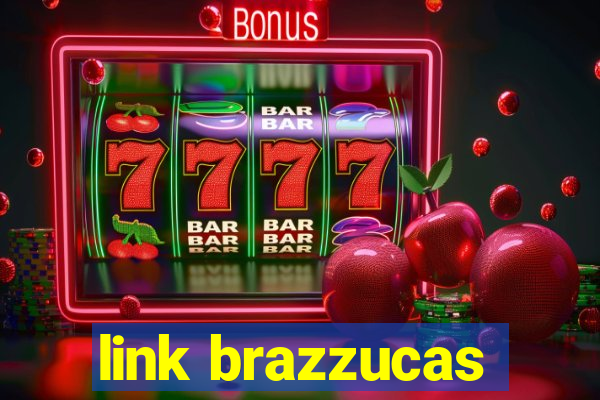 link brazzucas