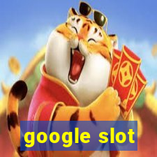 google slot