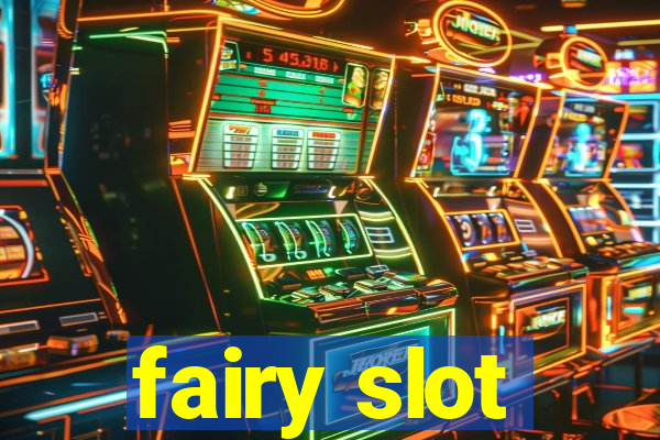 fairy slot