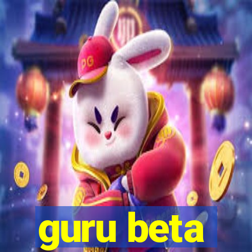 guru beta