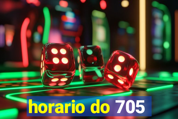 horario do 705