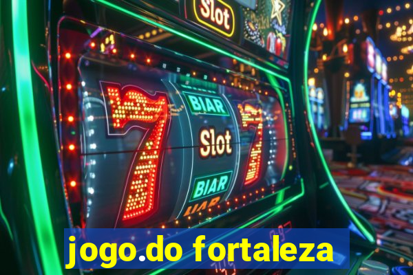 jogo.do fortaleza