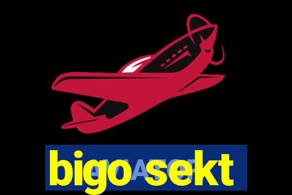 bigo sekt