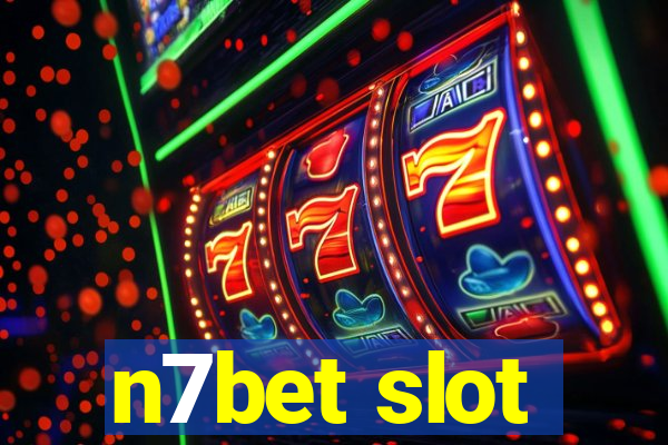 n7bet slot