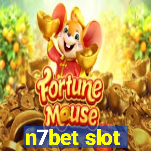 n7bet slot