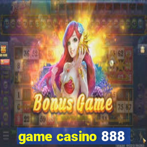 game casino 888