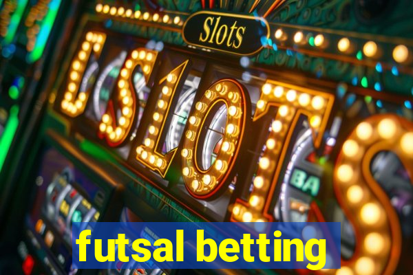 futsal betting