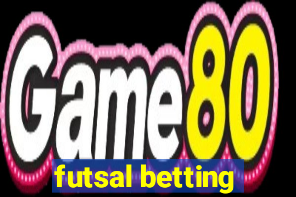 futsal betting