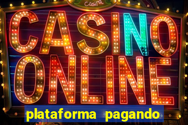 plataforma pagando no cadastro cassino