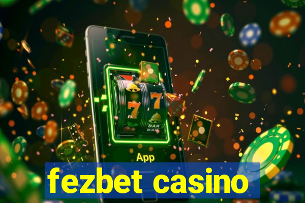 fezbet casino