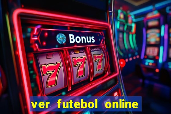 ver futebol online ao vivo