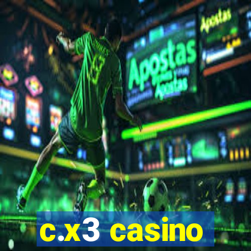 c.x3 casino