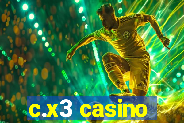 c.x3 casino