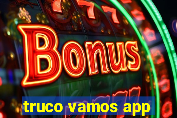 truco vamos app