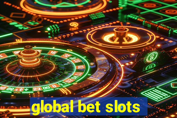 global bet slots