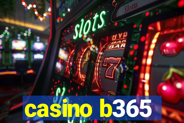 casino b365