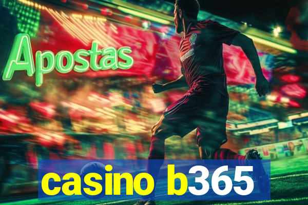 casino b365