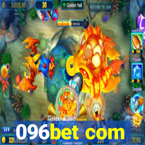 096bet com