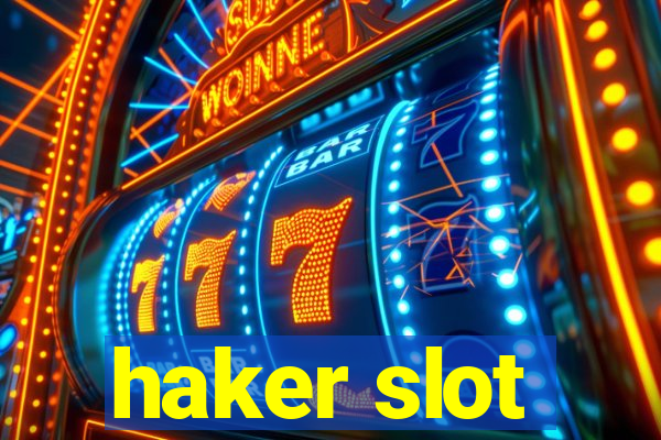 haker slot