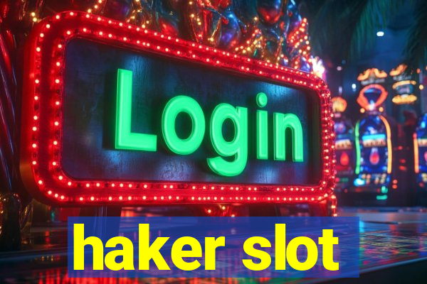 haker slot