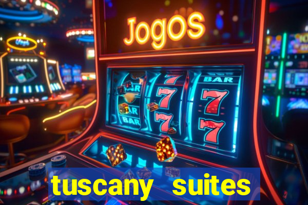 tuscany suites casino las vegas nv