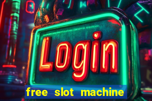 free slot machine to play