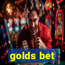 golds bet