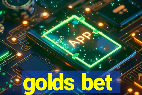 golds bet