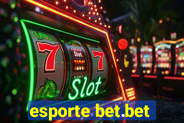 esporte bet.bet