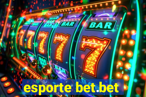 esporte bet.bet