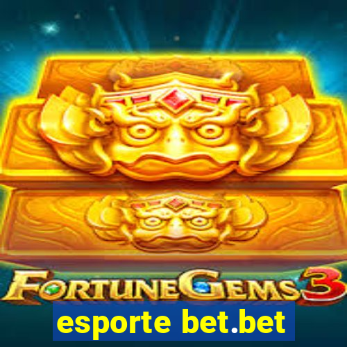 esporte bet.bet