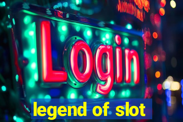 legend of slot