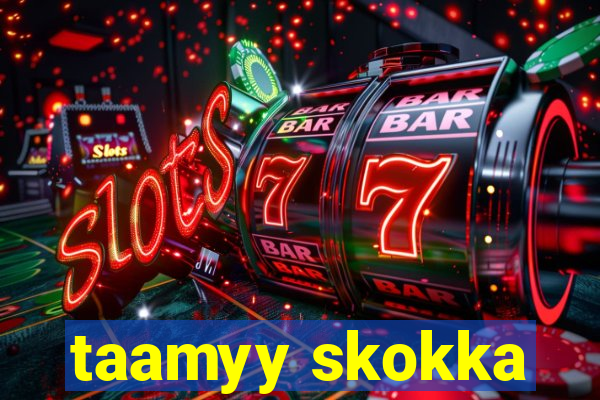 taamyy skokka