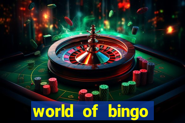 world of bingo zitro online