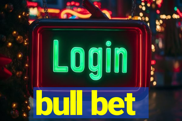 bull bet