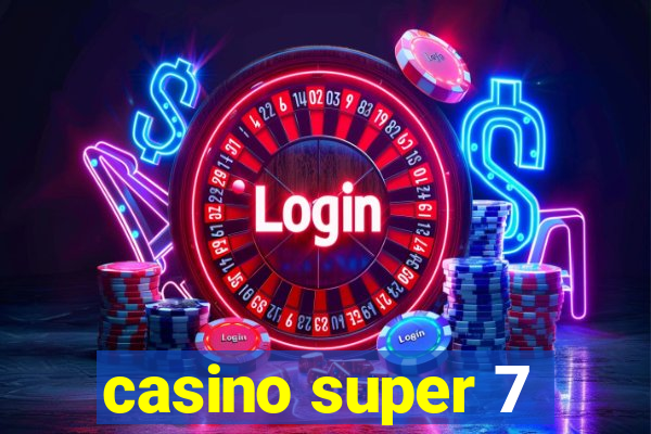 casino super 7