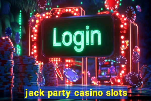 jack party casino slots