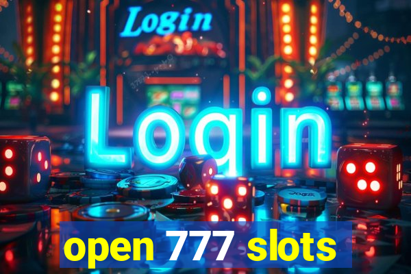 open 777 slots